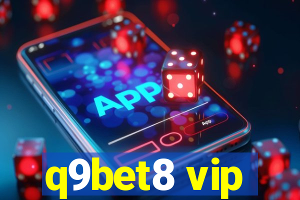 q9bet8 vip